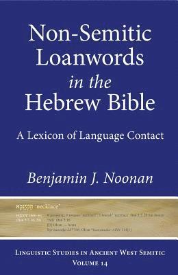 Non-Semitic Loanwords in the Hebrew Bible 1