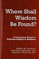 bokomslag "Where Shall Wisdom Be Found?"