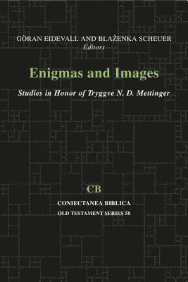 Enigmas and Images: Studies in Honor of Tryggve Mettinger