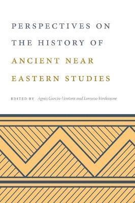 Perspectives on the History of Ancient Near Eastern Studies 1