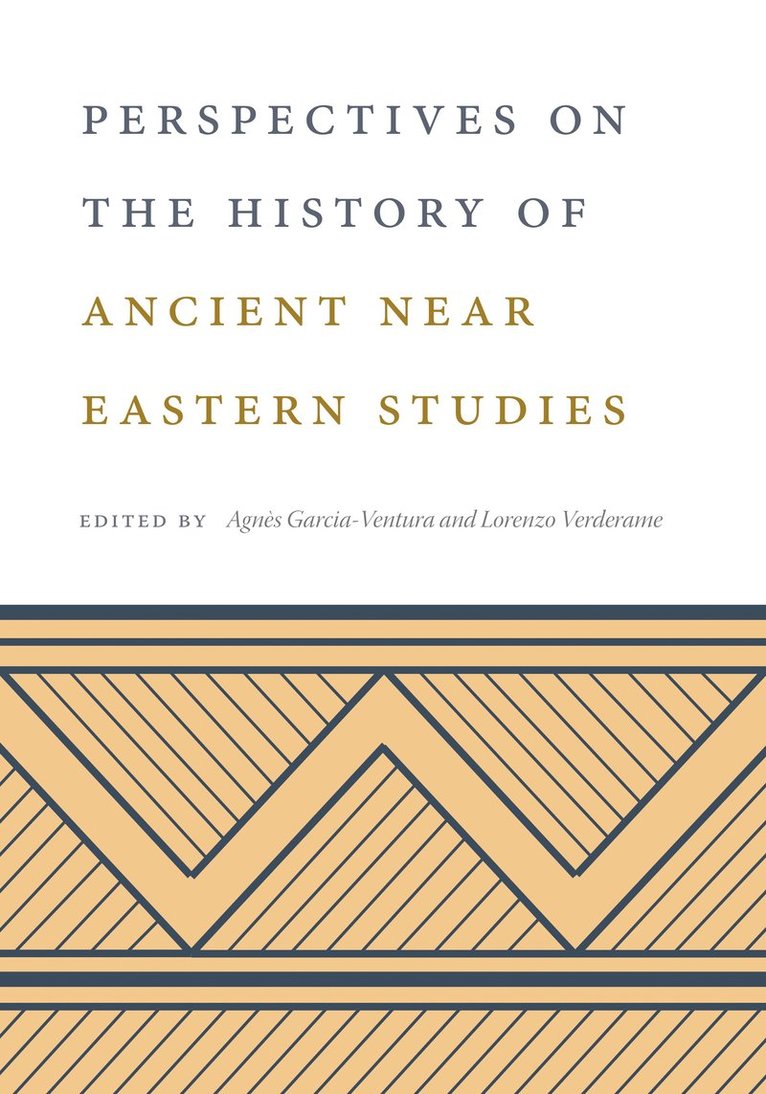 Perspectives on the History of Ancient Near Eastern Studies 1