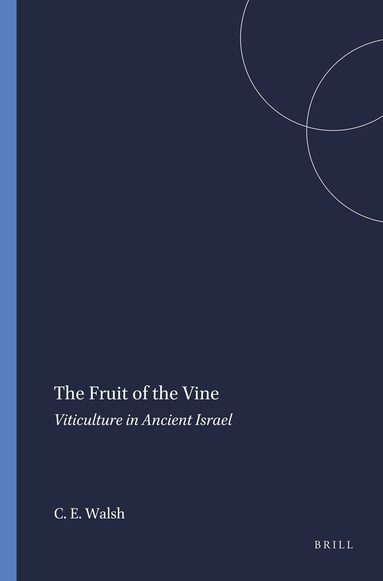 Carey Ellen Walsh - Fruit of the Vine, Häftad