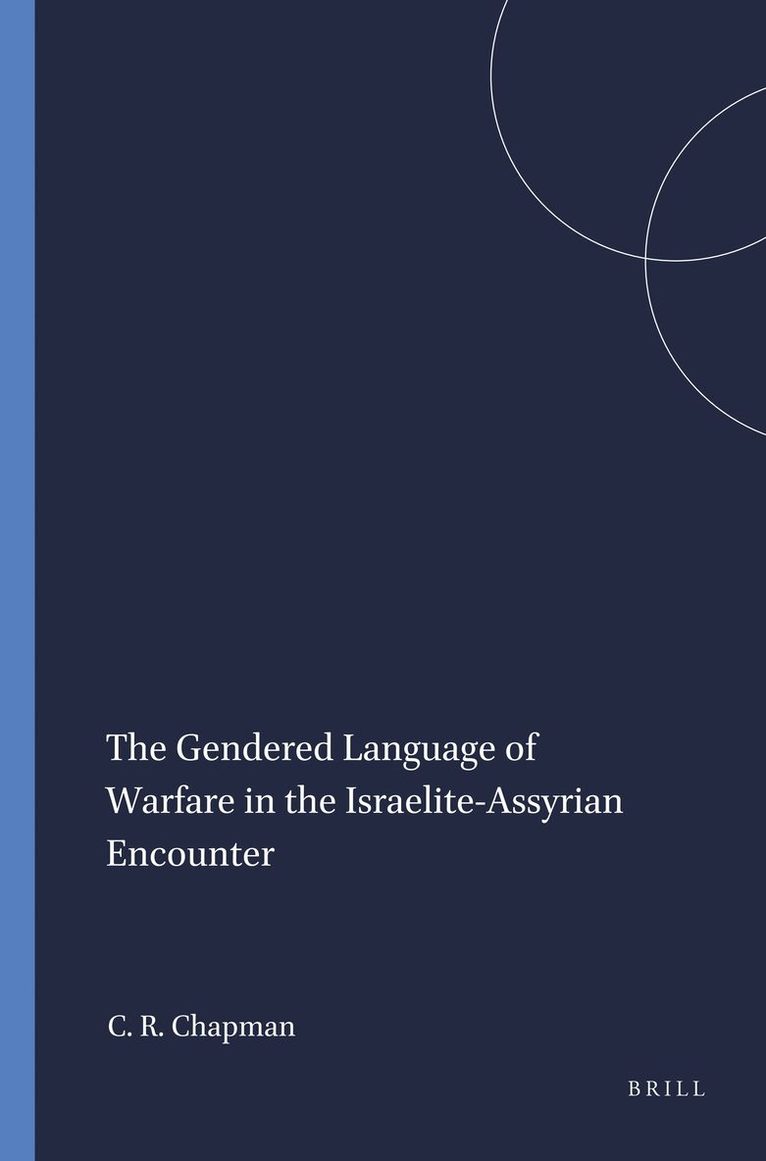 Gendered Language of Warfare in the Israelite-Assyrian Encounter