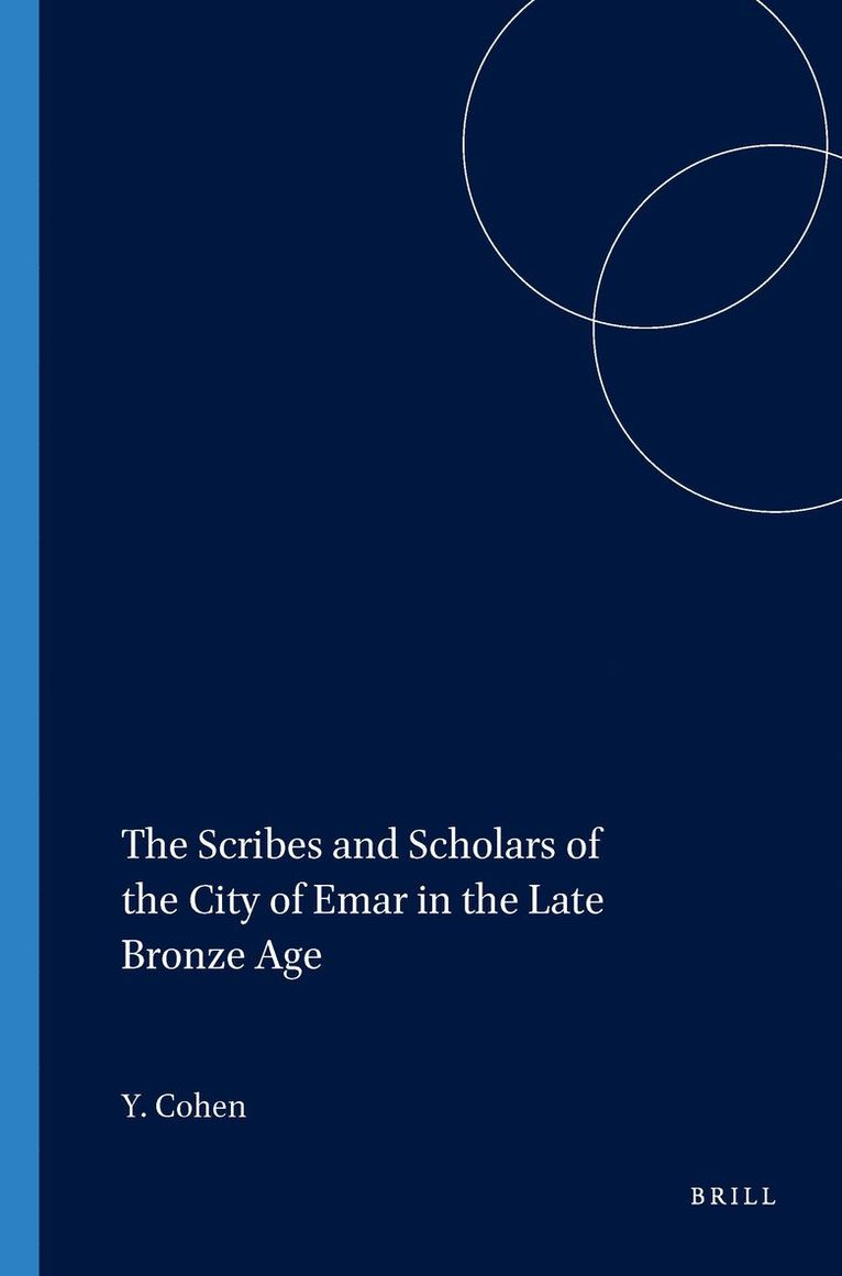 Yoram Cohen - Scribes and Scholars of the City of Emar in the Late Bronze Age, Häftad