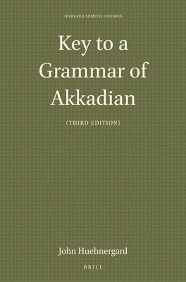 John Huehnergard - Key to a Grammar of Akkadian (Third Edition), Häftad