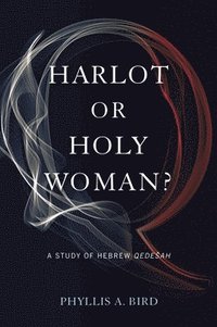 bokomslag Harlot or Holy Woman?