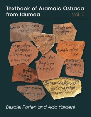 Textbook of Aramaic Ostraca from Idumea, Volume 3 1