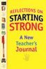bokomslag Reflections on Starting Strong: A New Teacher's Journal