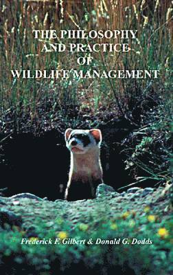 Philosophy and Practice of Wildlife Management