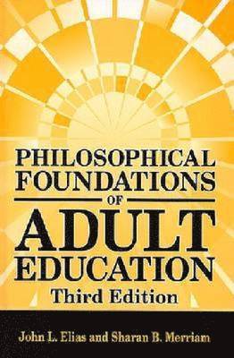 Philosophical Foundations of Adult Education