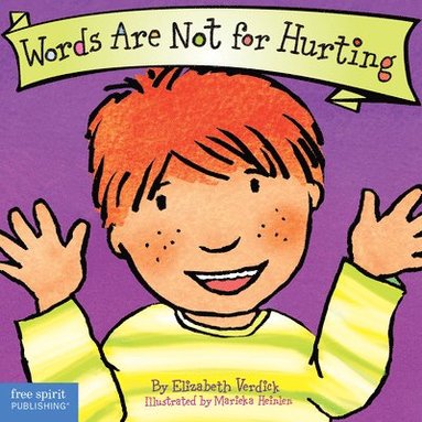 Elizabeth Verdick - Words Are Not for Hurting Board Book, Kartonnage