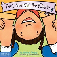 bokomslag Feet Are Not for Kicking Board Book