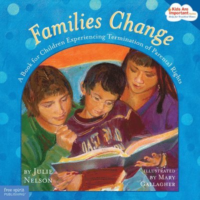 Julie Nelson - Families Change, Häftad