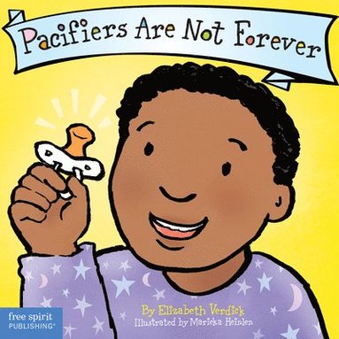 bokomslag Pacifiers Are Not Forever Board Book