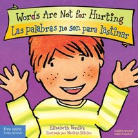 bokomslag Words Are Not for Hurting /Las palabras no son para lastimar (board book) (Best Behavior Bilingual series)
