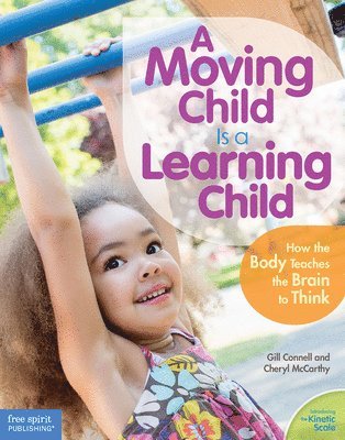 Gill Connell, Cheryl McCarthy - Moving Child Is a Learning Child, Häftad