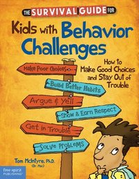 bokomslag The Survival Guide for Kids with Behavior Challenges