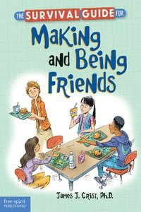 bokomslag Survival Guide for Making and Being Friends