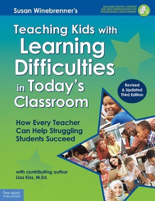 Susan Winebrenner, Lisa Kiss - Teaching Kids with Learning Difficulties in Today's Classroom, Häftad