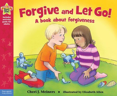Cheri J. Meiners, Cheri J Meiners - Forgive and Let Go!, Häftad