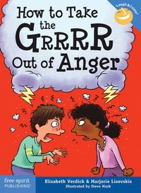 bokomslag How to Take the Grrrr Out of Anger& Updated Edition)