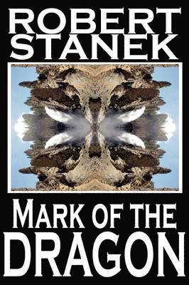 Robert Stanek - Mark of the Dragon (Ruin Mist Chronicles), Häftad