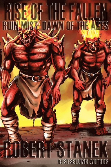 Robert Stanek - Rise of the Fallen, Häftad