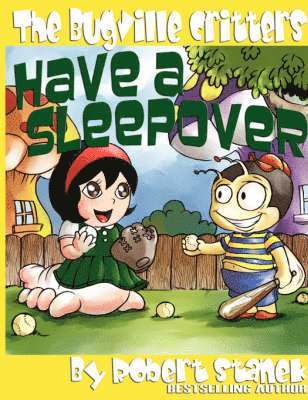 The Bugville Critters Have a Sleepover (Buster Bee's Adventures Series #3, The Bugville Critters) 1