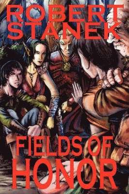 Robert Stanek - Fields of Honor, Häftad