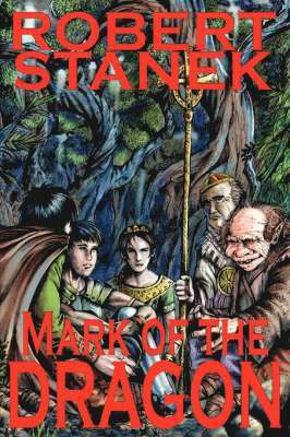 Robert Stanek - Mark of the Dragon, Häftad