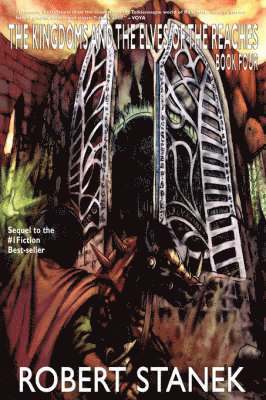 Robert Stanek - Kingdoms and the Elves of the Reaches 4, Häftad