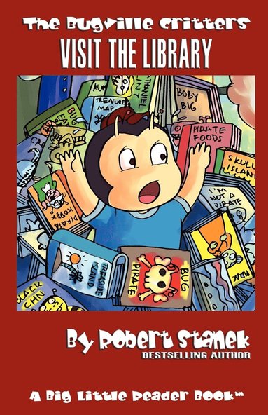 Robert Stanek - Bugville Critters Visit the Library (Bugville Critters #18), Häftad