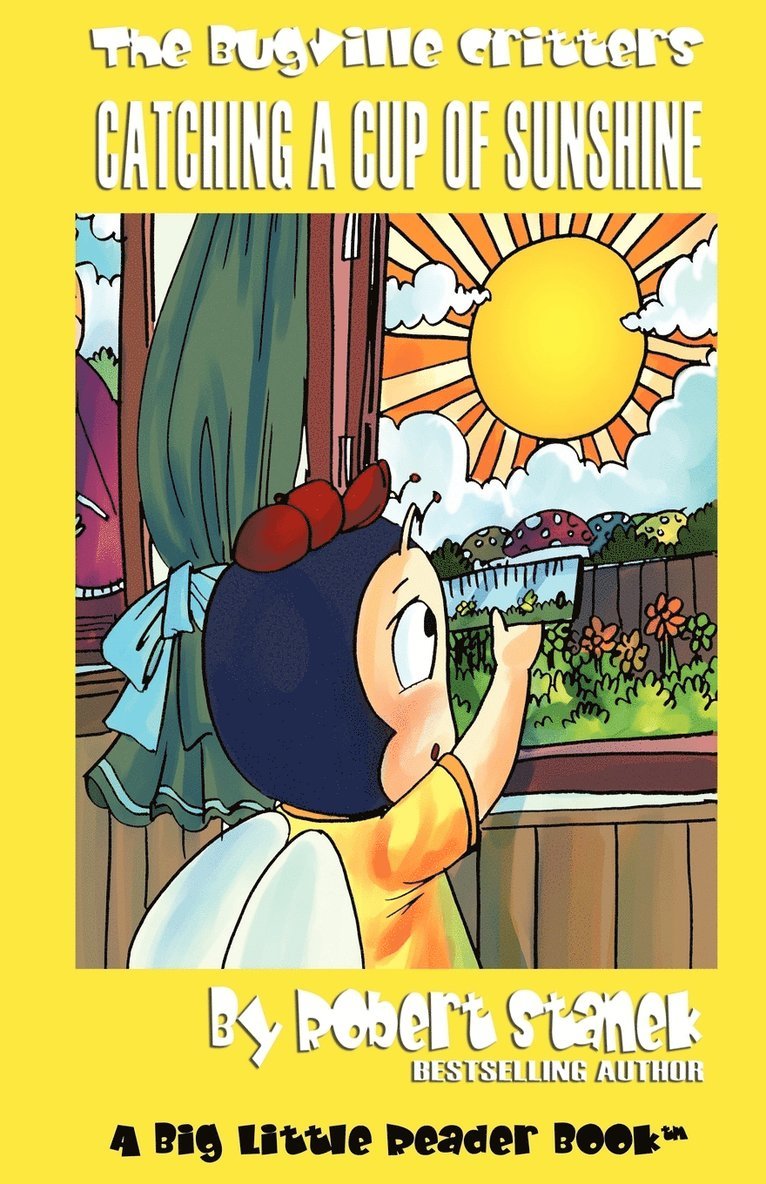 Catching a Cup of Sunshine (Bugville Critters #23) 1