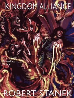 Robert Stanek - Kingdom Alliance, 20th Anniversary - Limited Illustrated Edition, Häftad