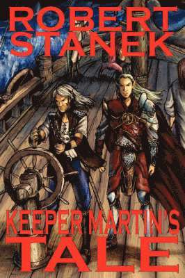 Robert Stanek - Keeper Martin's Tale, Häftad