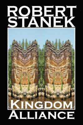 Robert Stanek - Kingdom Alliance, Inbunden