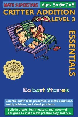 Robert Stanek - Math Superstars Addition Level 3, Library Hardcover Edition, Inbunden