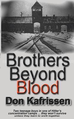 Brothers Beyond Blood 1