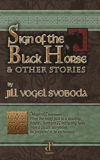 bokomslag Sign of the Black Horse & Other Stories