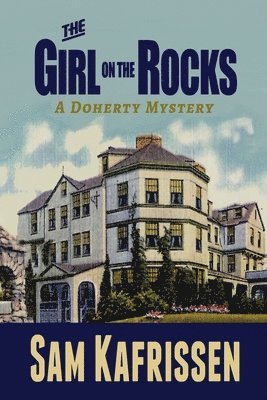 The Girl on the Rocks: A Doherty Mystery 1