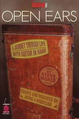 Steve Morse - Guitar One Presents Open Ears, Häftad
