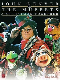 bokomslag John Denver & the Muppets(tm) - A Christmas Together