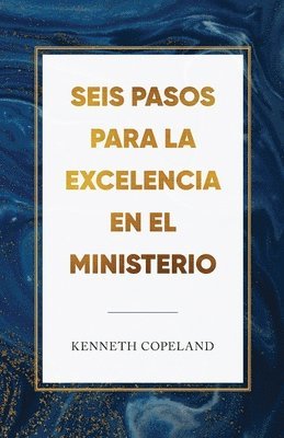 Six Steps to Excellence in Ministry Spanish 1