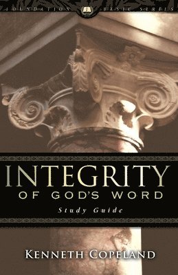 Integrity of God's Word Study Guide 1