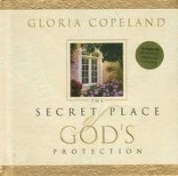 bokomslag Secret Place of God's Protection: Includes CD with Teaching on Protection and 6 Praise Songs