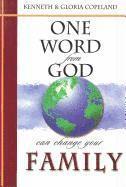 One Word from God Can Change Your Family 1