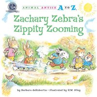 bokomslag Zachary Zebra's Zippity Zooming