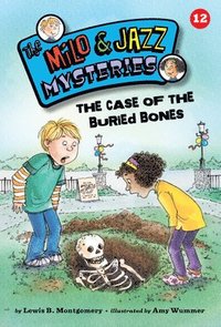 bokomslag The Case of the Buried Bones (Book 12)