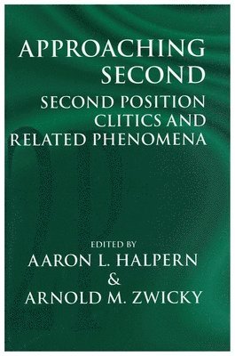Aaron L. Halpern, Arnold M. Zwicky - Approaching Second: Second Position Critics and Related Phenomena, Häftad