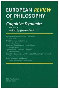 bokomslag European Review of Philosophy: Volume 2, Cognitive Dynamics: Cognitive Dynamics